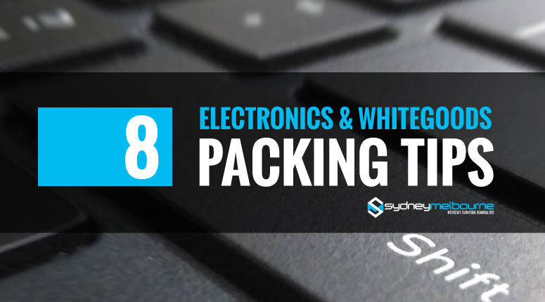 Our top 8 tips for prepping your electronics and appliances for moving house.